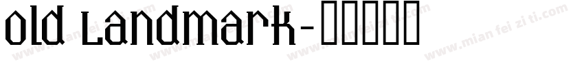 Old Landmark字体转换